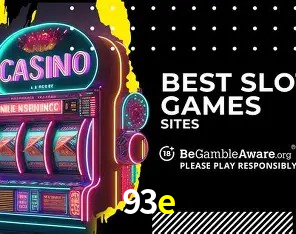 Ofertas Imperdíveis na 93e: Promoções e Bônus Que Valem a Pena